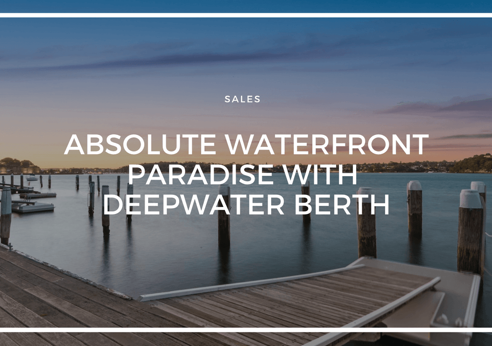 ABSOLUTE WATERFRONT PARADISE WITH DEEPWATER BERTH