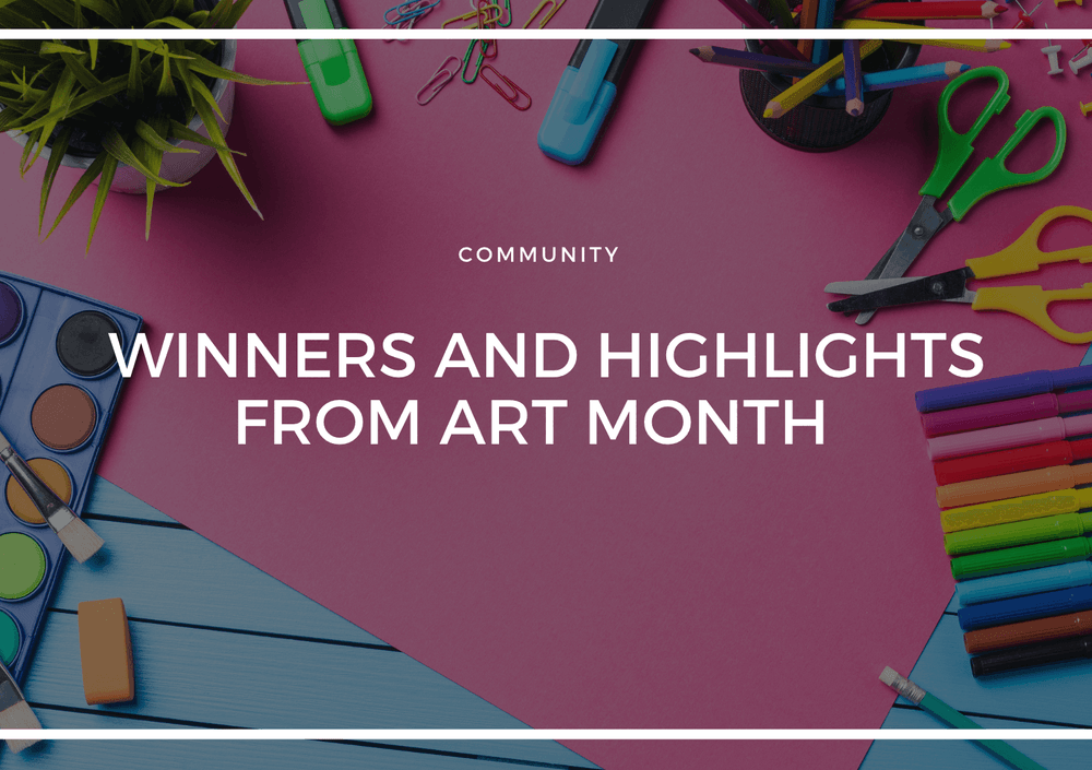 WINNERS AND HIGHLIGHTS FROM ART MONTH